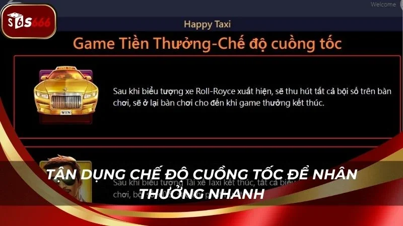 Tận dụng thời điểm có chế độ cuồng tốc để nhân thưởng