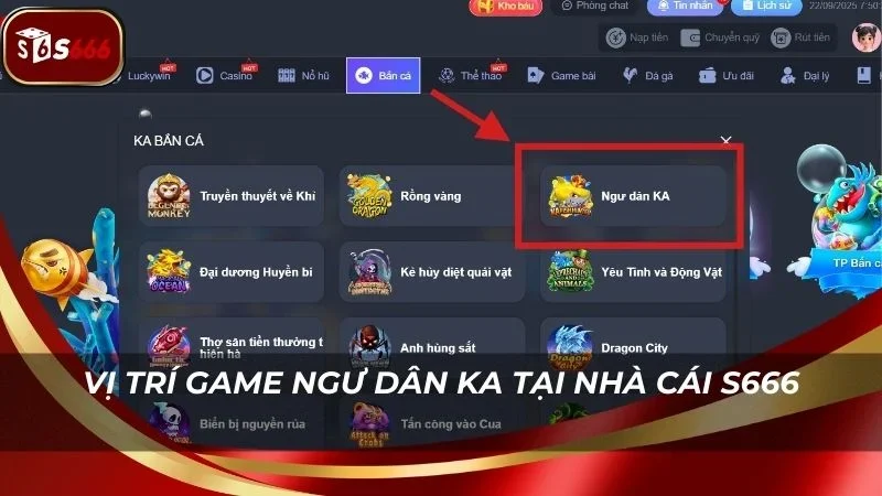 Vị trí game ở sảnh chơi KA nhà cái S666